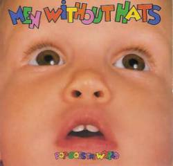 Men Without Hats : Pop Goes the World